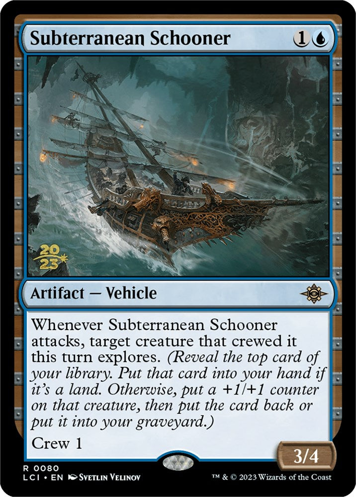 Subterranean Schooner [The Lost Caverns of Ixalan Prerelease Cards]